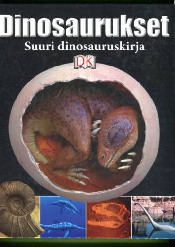 Dinosaurukset - Suuri dinosauruskirja