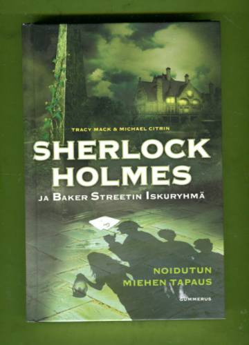 Sherlock Holmes ja Baker Streetin Iskuryhmä - Noidutun miehen tapaus