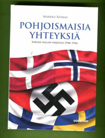 Pohjoismaisia yhteyksiä - Saksan vallan varjossa 1940-1944