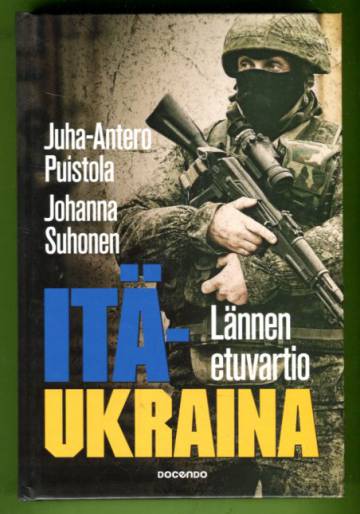 Itä-Ukraina - Lännen etuvartio