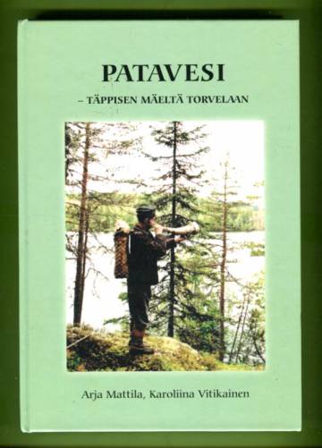 Patavesi - Täppisen mäeltä Torvelaan