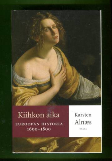 Kiihkon aika - Euroopan historia 1600-1800