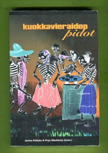 Kuokkavieraiden pidot - Historian marginaalista marginaalihistoriaan