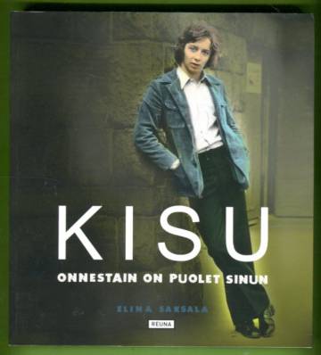 Kisu - Onnestain on puolet sinun