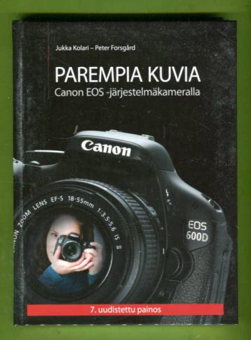 Parempia kuvia Canon EOS -järjestelmäkameralla