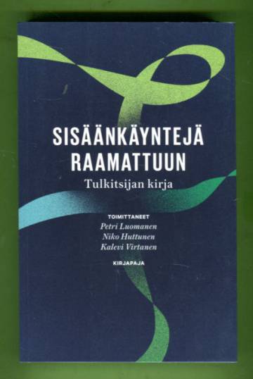 Sisäänkäyntejä raamattuun - Tulkitsijan kirja