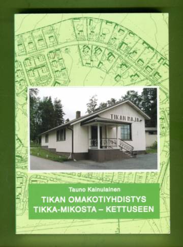 Tikan omakotiyhdistyksen 50-vuotistaipaleelta 1945-1995