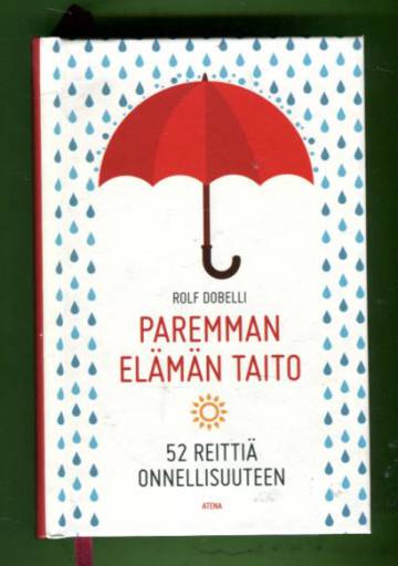 Paremman elämän taito - 52 reittiä onnellisuuteen