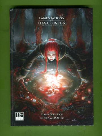 Lamentations of the Flame Princess - Weird Fantasy Role-Playing: Player Core Book - Rules & Magic