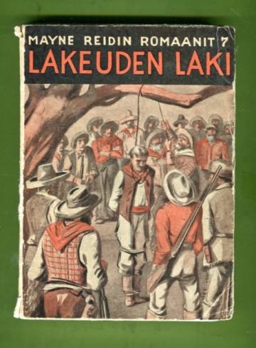 Lakeuden laki - Seikkailuromaani Teksasista