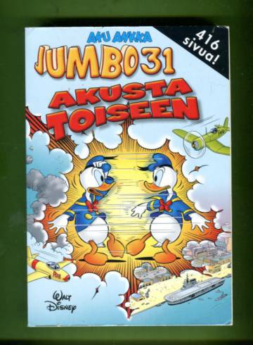 Aku Ankka - Jumbo 31: Akusta toiseen