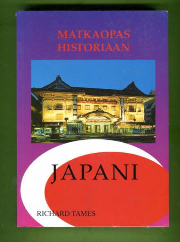 Matkaopas historiaan - Japani