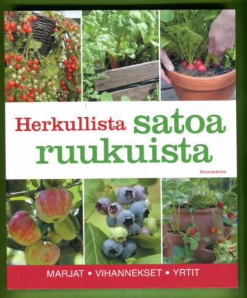 Herkullista satoa ruukuista