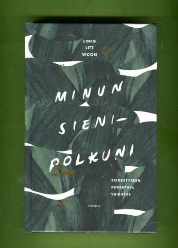 Minun sienipolkuni - Sienestyksen parantava vaikutus