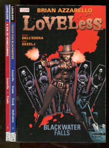 Loveless Vol. 1-3: A Kin of Homecoming, Thicker than Blackwater & Blackwater Falls