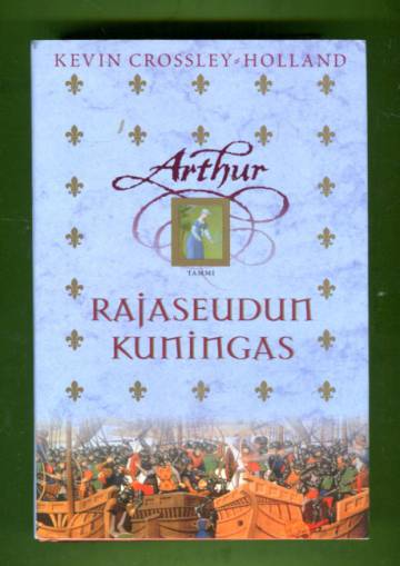 Arthur 3 - Rajaseudun kuningas