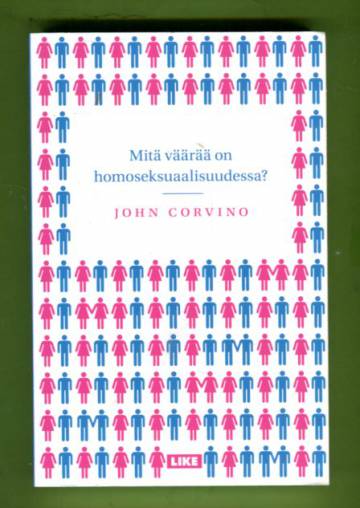 Mitä väärää on homoseksuaalisuudessa?