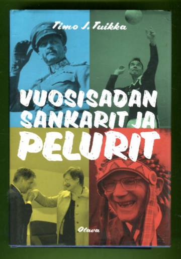 Vuosisadan sankarit ja pelurit