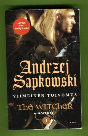 The Witcher - Noituri 1 - Viimeinen toivomus