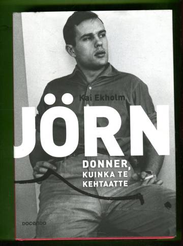 Jörn Donner, kuinka te kehtaatte