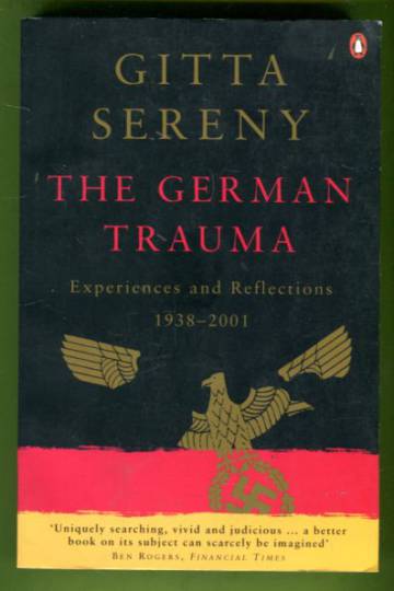 The German Trauma - Experiences and Reflections 1938-2001