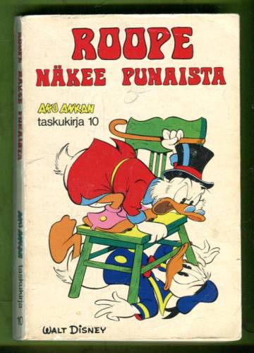 Aku Ankan taskukirja 10 - Roope näkee punaista (1.painos)