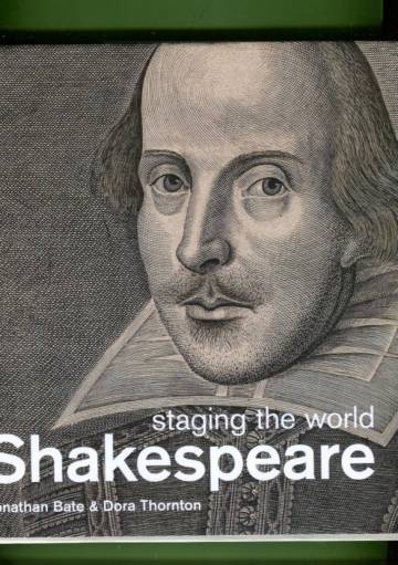 Shakespeare - Staging the World