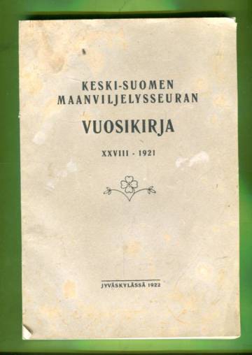 Keski-Suomen Maanviljelysseuran vuosikirja XXVIII - 1921