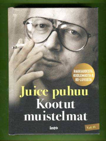 Juice puhuu Vol. II - Kootut muistelmat