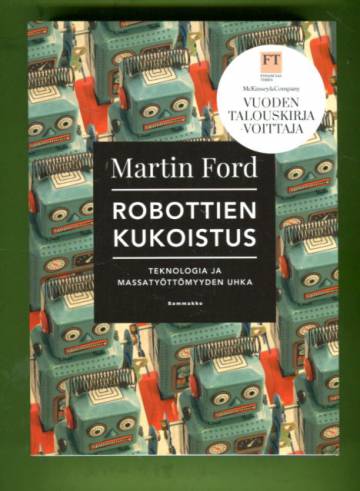 Robottien kukoistus - Teknologia ja massatyöttömyyden uhka