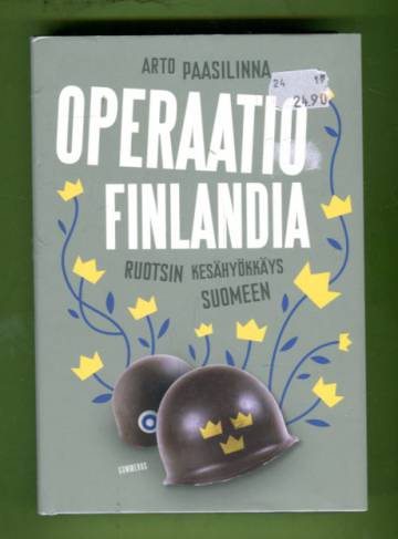Operaatio Finlandia - Ruotsin kesähyökkäys Suomeen