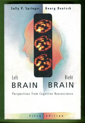 Left Brain, Right Brain - Perspectives from Cognitive Neuroscience