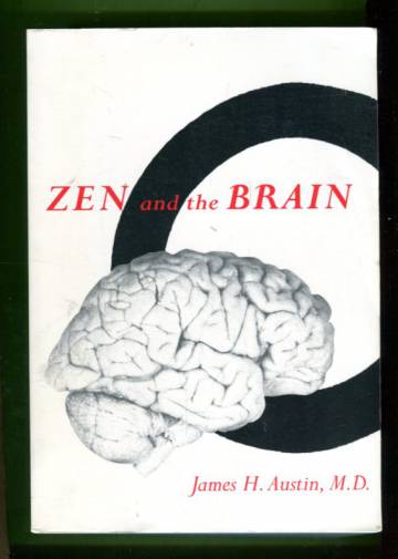 Zen and the Brain - Toward an Understanding of Meditation and Consciousness