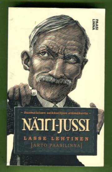Nätti-Jussi - Suomalaisen seikkailijan elämäkerta