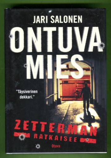 Ontuva mies - Zetterman ratkaisee