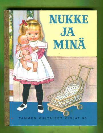 Tammen kultaiset kirjat 95 - Nukke ja minä