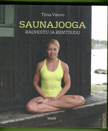 Saunajooga - Rauhoitu ja rentoudu