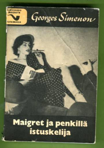 Maigret ja penkillä istuskelija - Komissaario Maigret'n tutkimuksia