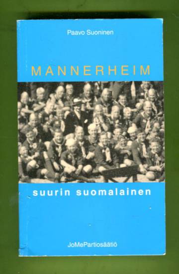 Mannerheim - Suurin suomalainen