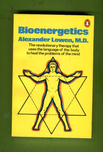 Bioenergetics - Lowen Alexander | Antikvariaatti Lukuhetki