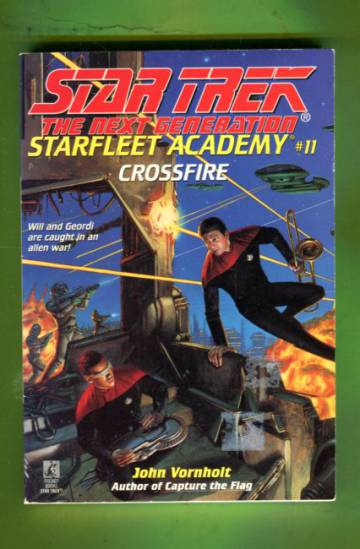 Star Trek - The Next Generation: Starfleet Academy #11: Crossfire