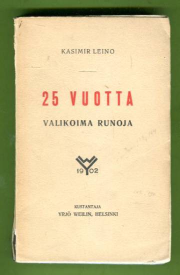 25 vuotta - Valikoima runoja