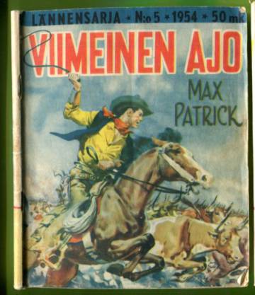 Lännensarja 5/54 - Viimeinen ajo