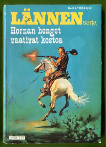 Lännensarja 6/86 - Hornan henget vaativat kostoa