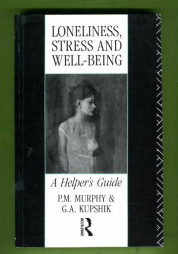 Loneliness, Stress and Well-Being - A Helper's Guide