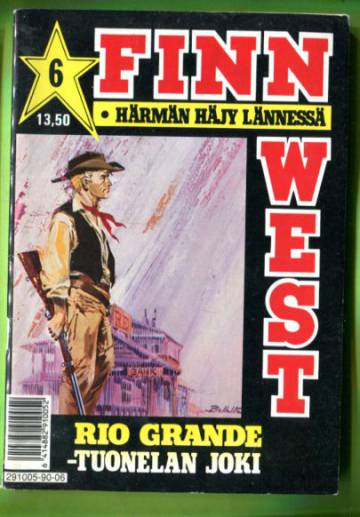 Finn West 6/90 - Rio Grande - tuonelan joki