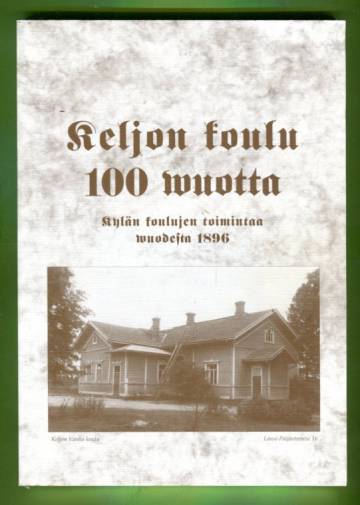 Keljon koulu 100 vuotta