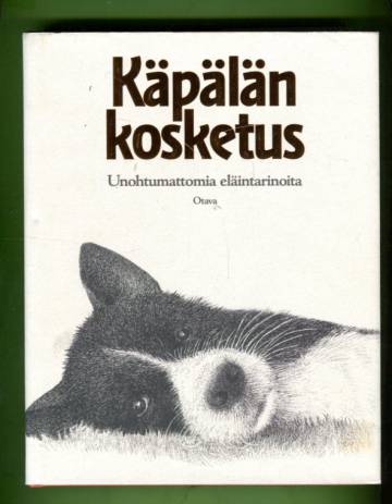 Käpälän kosketus - Unohtumattomia eläintarinoita