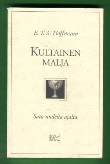 Kultainen malja - Satu uudelta ajalta