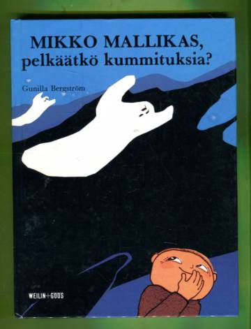 Mikko Mallikas, pelkäätkö kummituksia?